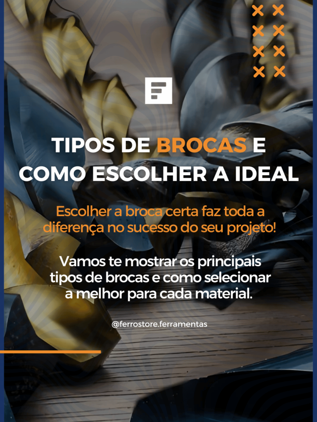 Tipos de Brocas e Como Escolher a Ideal