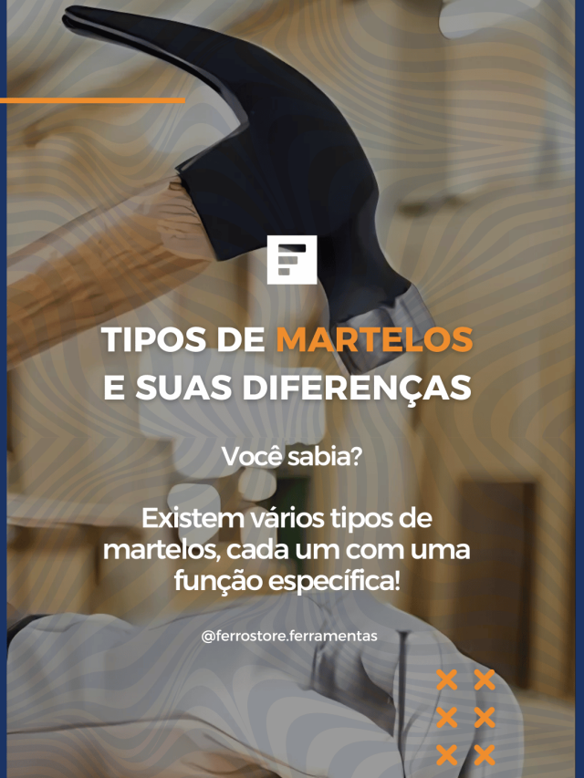 Tipos de martelos e suas diferenças