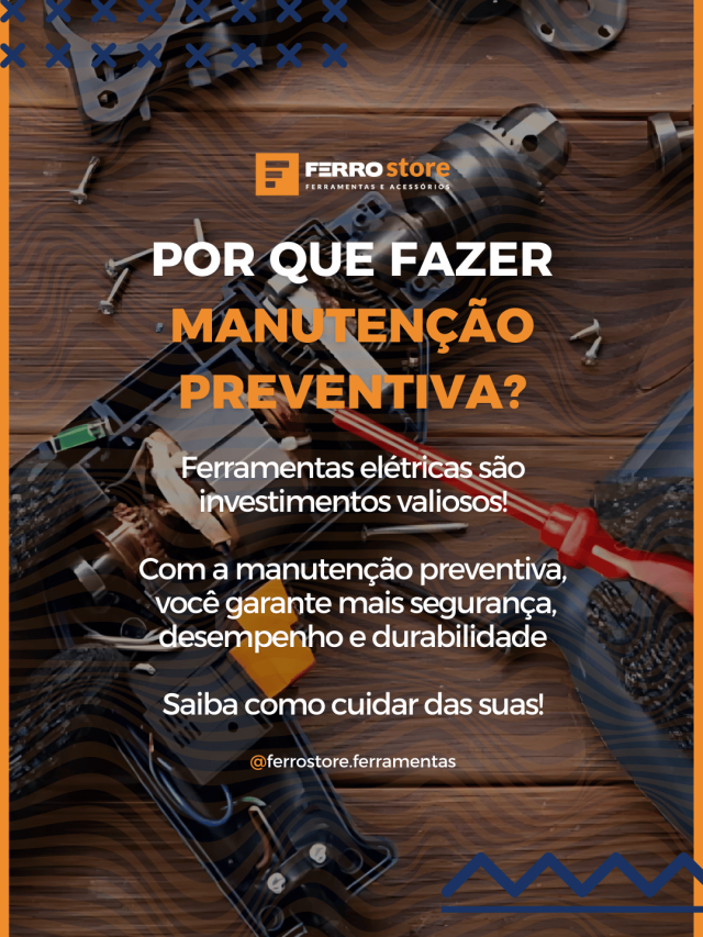 Por que fazer manutenção preventiva?
