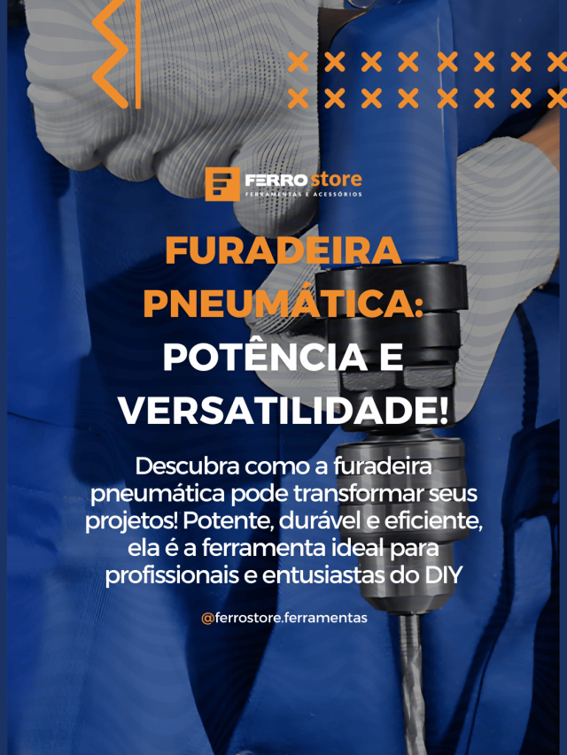 Furadeira Pneumática: Potência e Versatilidade!