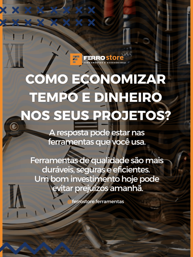 Como economizar tempo e dinheiro nos seus projetos?