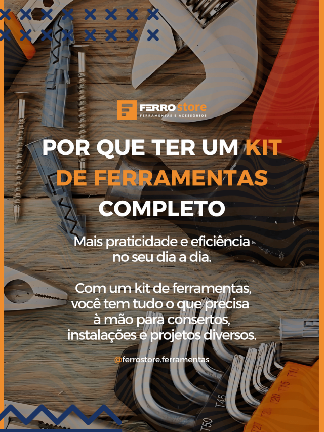 Por que Ter um Kit de Ferramentas Completo