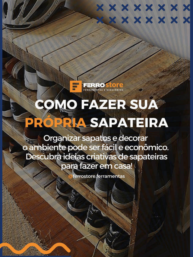 Como Fazer Sua Própria Sapateira