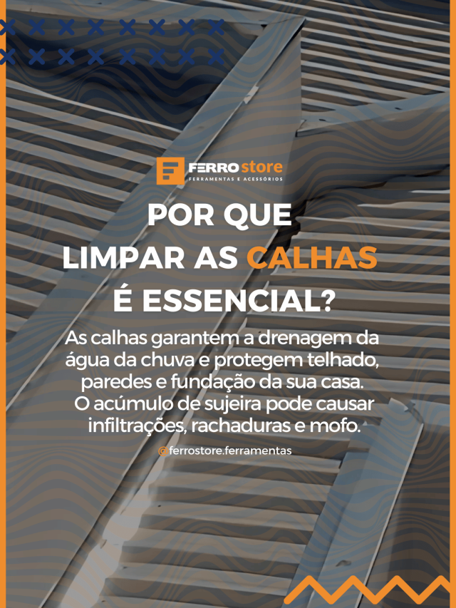 Por que  limpar as calhas  é essencial?