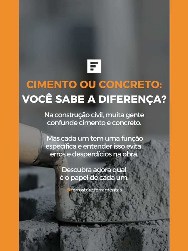 Cimento ou Concreto: Você Sabe a Diferença?